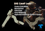 SHS - Version 7 Steel Cut off lever